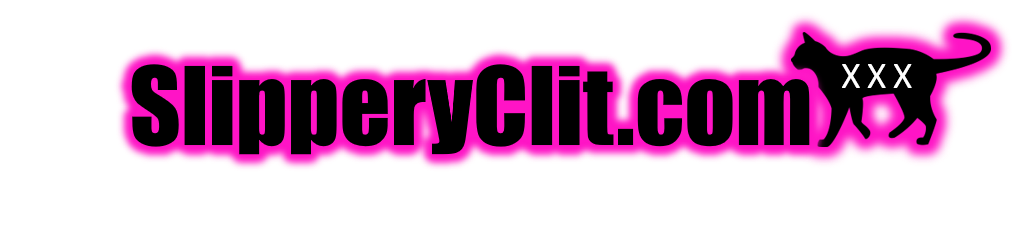 Slippery Clit - sex stories